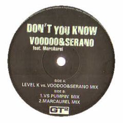Voodoo & Serano Feat Marc Aurel - Dont You Know - GT2