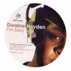 Monsta Boy Feat. Dwaine Hayden - I'm Sorry (2007 Remixes) - Monsta Boy
