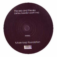 Future Loop Foundation - The Sea And The Sky (Ashley Beedle Mixes) - Louisiana Recordings 4