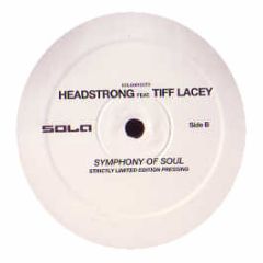 Headstrong Feat. Tiff Lacey - Symphony Of Soul - Sola