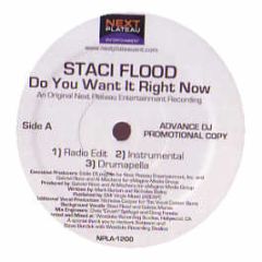 Staci Flood - Do You Want It Right Now - Next Plateau