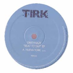 Drrtyhaze - Beat To Def EP - Tirk