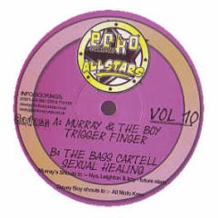 Murray & The Boy / The Bass Cartell - Trigger Finger / Sexual Healing - Ecko All Stars