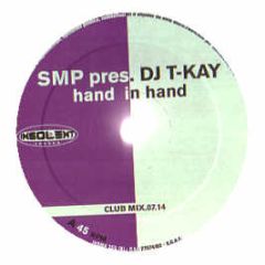 Smp & DJ T Kay - Hand In Hand - Insolent