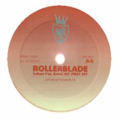 Rollerblade - When I'Ve Done (My First Hit) - Vendetta