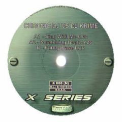 Chronic & Krime - Special DJ's One - X Series
