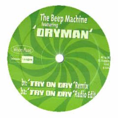 Beep Machine Feat Dryman - Try On Dry - Blanco Y Negro