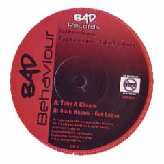 Bad Behaviour - Take A Chance - Bad Specials