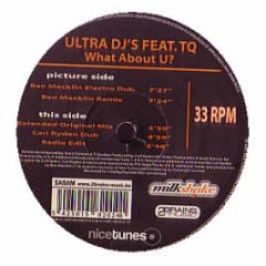 Ultra Djs Feat Tq - What About U? - Milkshake