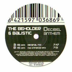 Beholder & Balistic - Decibel Anthem - Re-Acceleration