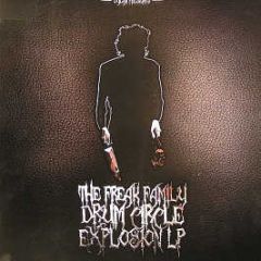Various Artists - The Freak Family Drum Circle Explosion - Freak Recordings
