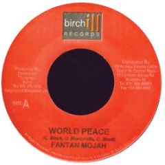 Fantan Mojah - World Peace - Birchill Records