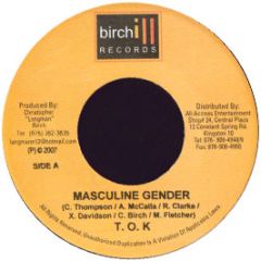 T.O.K. - Masculine Gender - Birchill Records