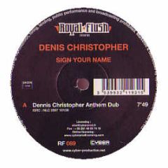 Dennis Christopher - Sign Your Name - Royal Flush