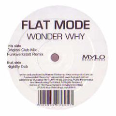 Flat Mode - Wonder Why - Mylo