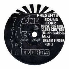 Sound Corp - Close Control/Dream Finder (Rmx) - Tone Def