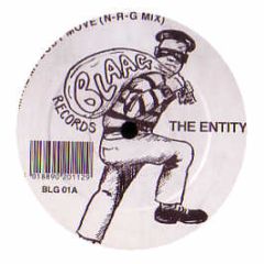 The Entity - Make My Body Move - Blaag Records