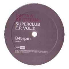 Datta & De Stefani - Superclub EP (Volume 2) - Blanco Y Negro