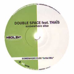 Double Space - Somewhere Else - Insolent