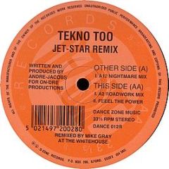 Tekno Too - Jet-Star (Remixes) - D Zone