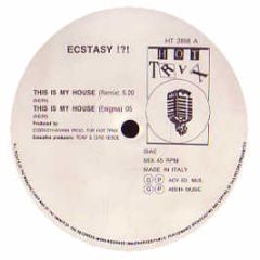 Ecstasy - This Is My House - Hot Trax