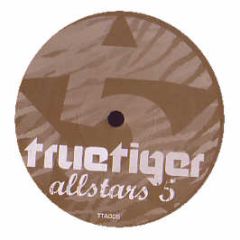 Various Artists - True Tiger Allstars Vol. 5 - True Tiger