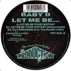 Baby D - Let Me Be Your Fantasy - Production House