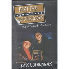 Bass Dominators - Beat The Bootleggers (Vol. 1) - Beat The Bootleggers 1