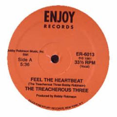 Treacherous Three - Feel The Heartbeat - Enjoy