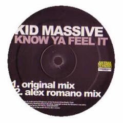 Kid Massive - I Know Ya Feel It - Justrax Records