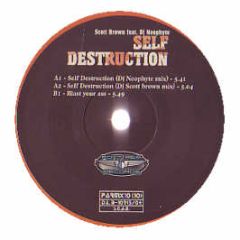Scott Brown Feat DJ Neophyte - Self Destruction - Pont Aeri
