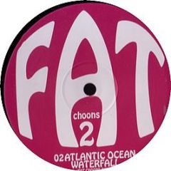 Atlantic Ocean - Waterfall (Remix) - Fat Choons