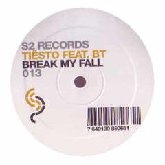 DJ Tiesto Featuring Bt - Break My Fall - S2 Records 