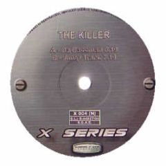 The Killer - Da Bassman - X Series