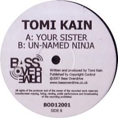 Tomi Kain - Your Sister - Bass Overdrive 1