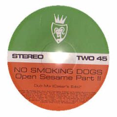 No Smoking Dogs - Open Sesame (Part 2) - Vendetta