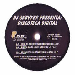 DJ Stryker Pres Discoteca Digital - Hold Me Tonight - Pn Records