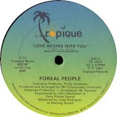 Foreal People - Love Begins With You - Tropique Records
