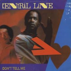 Central Line - Don't Tell Me (Remix) - Mercury