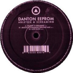 Danton Eeprom - Ableton & Screaming - Love Triangle Music