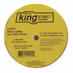 Mood Ii Swing & Carol Sylvan - Closer - King Street