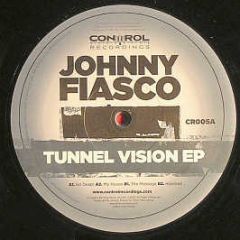 Johnny Fiasco - Tunnel Vision EP - Control