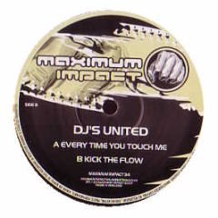 DJ's United - Every Time You Touch Me - Maximum Impact