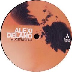 Alexi Delano - Lost4Words - Truesoul