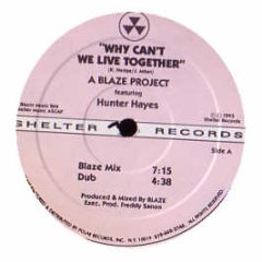 Blaze Presents Hunter Haze - Why Can't We Live Together - Shelter