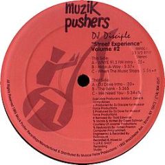 DJ Disciple - Street Experience Volume #2 - Muzik Pushers