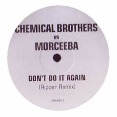 Chemical Brothers / Morcheeba - Dont Do It Again (Remix) - Chemor 1