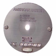 American Harder - Unexist (Volume 1) - X Series