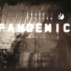 Cause 4 Concern - Pandemic / Never Acid Again (Pandemic Lp Part 1) - C4C