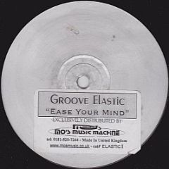 Groove Elastic - Ease Your Mind - Elastic 1